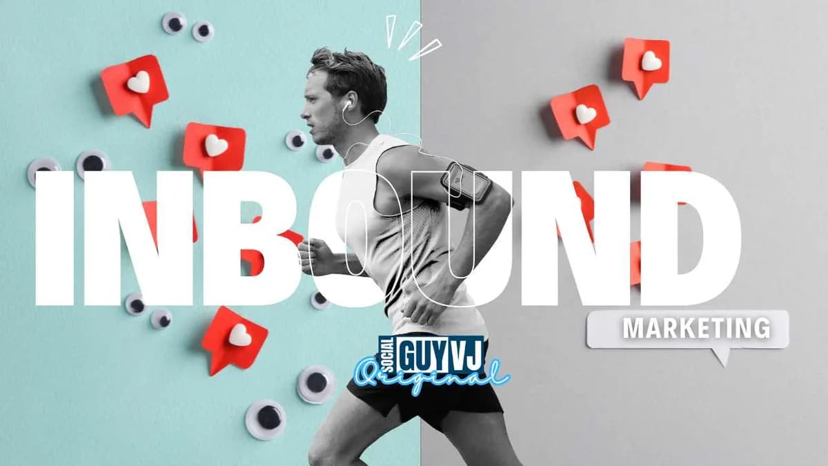 why is social media an important part of inbound marketing - Social Guy VJ